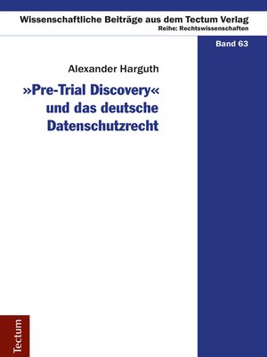 cover image of "Pre-Trial Discovery" und das deutsche Datenschutzrecht